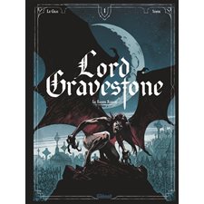 Lord Gravestone T.01 : Le baiser rouge : Bande dessinée