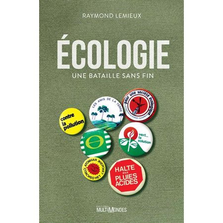 Écologie : Une bataille sans fin