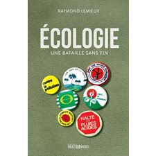 Écologie : Une bataille sans fin