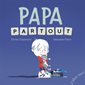 Papa partout : Les petits m