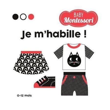 Je m'habille ! : Baby Montessori