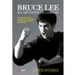 Bruce Lee, ma méthode de combat : Édition intégrale