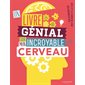 Un livre génial sur mon incroyable cerveau