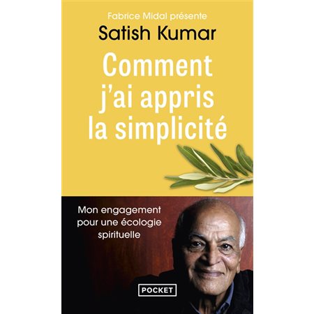 Comment j'ai appris la simplicité : Mon engagement pour une écologie spirituelle (FP)