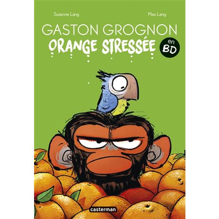 Orange stressée : Gaston grognon : Bande dessinée