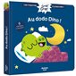 Au dodo Dino ! : Grat' grat' : Les histoires à gratouiller !