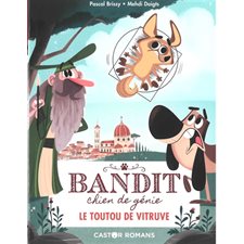 Le toutou de Vitruve : Dès 7 ans : Je lis avec Bandit et Léonard