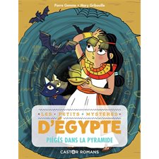 Les petits mystères d'Egypte T.05 : Piégés dans la pyramide : 6-8