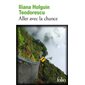 Aller avec la chance : récit
