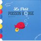 Le petit poisson rouge