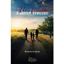 Une famille à reconstruire