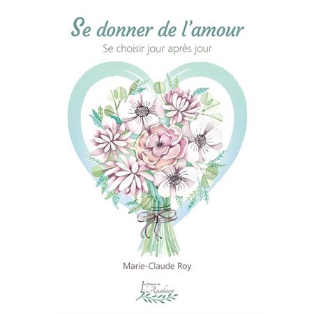 Se donner de l'amour : Se choisir jour après jour