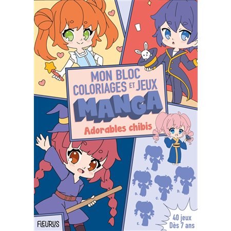 Mon bloc de coloriages et jeux manga : Adorables chibis