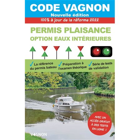 Code Vagnon : Permis plaisance, option eaux intérieures : 100 % à jour de la réforme 2022