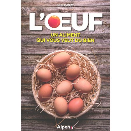 L'oeuf : Un aliment qui vous veut du bien