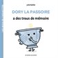 Dory la passoire a des trous de mémoire : DÉB