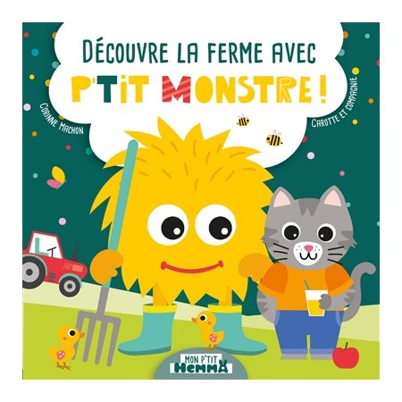 Découvre la ferme avec P''tit Monstre ! : DÉB