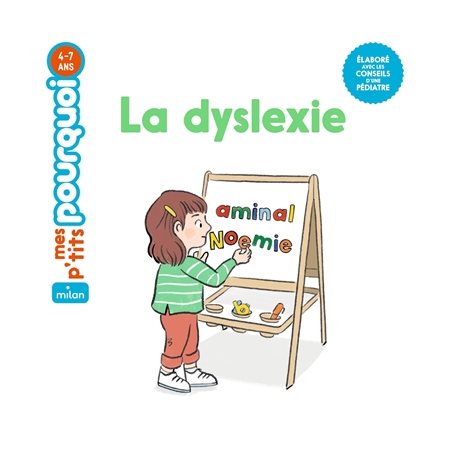 Mes p'tits pourquoi : La dyslexie