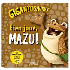 Gigantosaurs : Bien joué, Mazu !