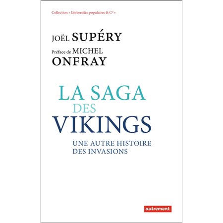 La saga des Vikings : une autre histoire des invasions