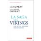 La saga des Vikings : une autre histoire des invasions