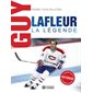 Guy Lafleur, la légende : L'album photo autorisé du démon blond : Prix spécial 9.95 $