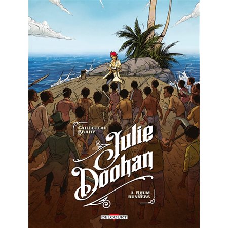 Julie Doohan : T.03 : Rhum runners