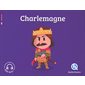 Charlemagne : Moyen âge : Quelle histoire