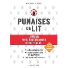 Punaises de lit : le manuel pour s'en débarrasser définitivement !