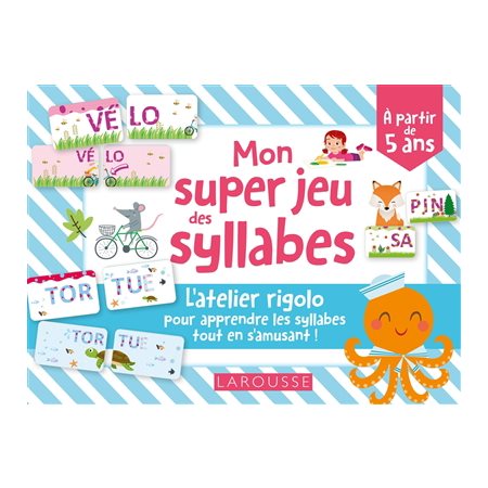 Mon super jeu des syllabes : l'atelier rigolo pour apprendre les syllabes tout en s'amusant !