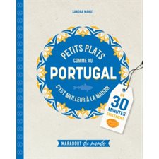 Petits plats comme au Portugal : C'est meilleur à la maison