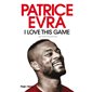 I love this game : autobiographie