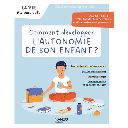 Comment développer l'autonomie de son enfant ?