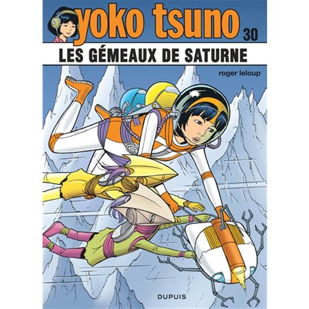 Yoko Tsuno T.30 : Les gémeaux de Saturne : Bande dessinée