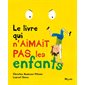 Le livre qui n'aimait pas les enfants