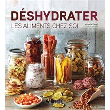 Déshydrater les aliments chez soi