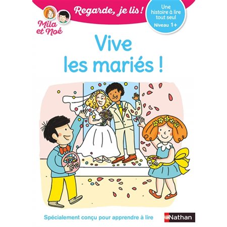 Vive les mariés ! Une histoire à lire tout seul, niveau 1+ : DÉB