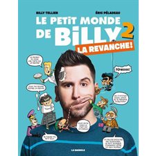 Le petit monde de Billy T.02 : La revanche ! : Bande dessinée