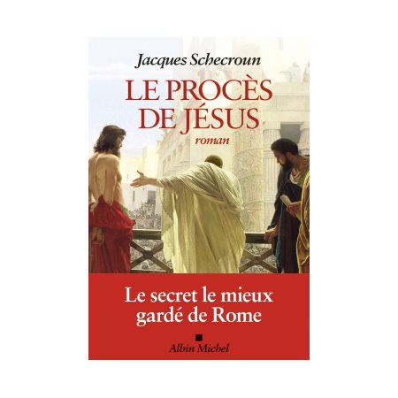 Le procès de Jésus