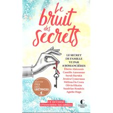 Le bruit des secrets (FP) : Le secret de famille vu par 8 romancières