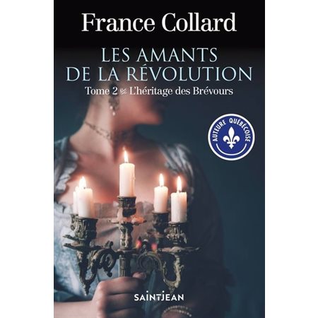 Les amants de la révolution T.02 : L'héritage des Brévours