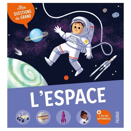 L'espace : Mes questions de grand