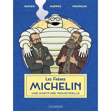 Les frères Michelin : Une aventure industrielle : Bande dessinée