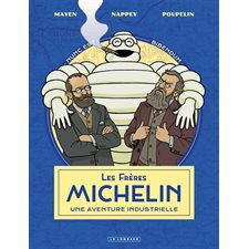 Les frères Michelin : Une aventure industrielle : Bande dessinée