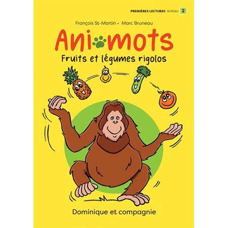 Fruits et légumes rigolos : Premières lectures niveau 2 : DÉB