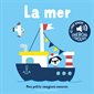 La mer : Mes petits imagiers sonores