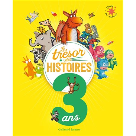 Le trésor des histoires : 3 ans