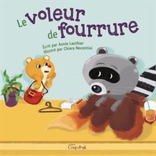 Le voleur de fourrure : Petites lectures : Couverture souple