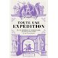 Toute une expédition : La vie héroïque du conquistador qui rêvait de gloire et de Californie