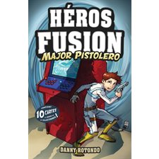 Major Pistolero : Héros Fusion